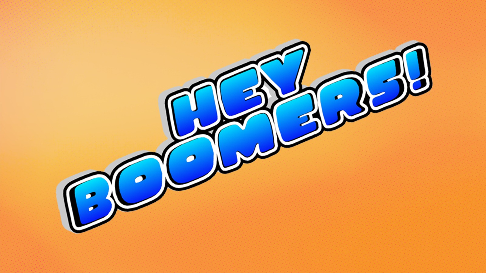 Hey Boomers Title