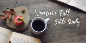 Womens-fall-bible-study-title-scaled